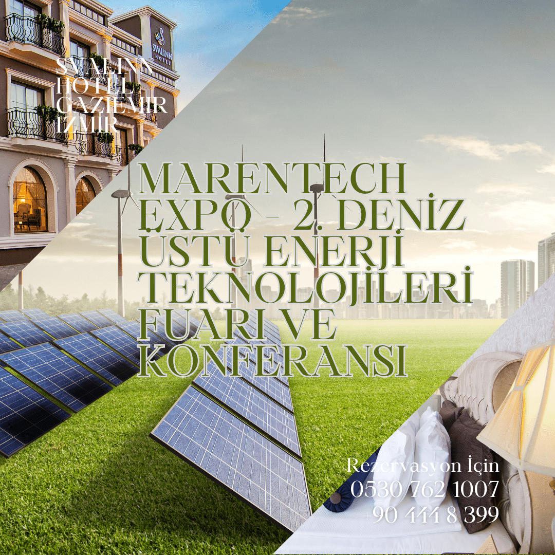 MARENTECH EXPO - 2. Deniz Üstü Enerji Teknolojileri Fuarı ve Konferansı İzmir'de