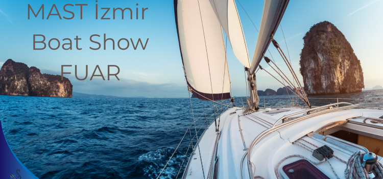 MAST İzmir Boat Show | Konforlu Otel İle Fuar Deneyimi